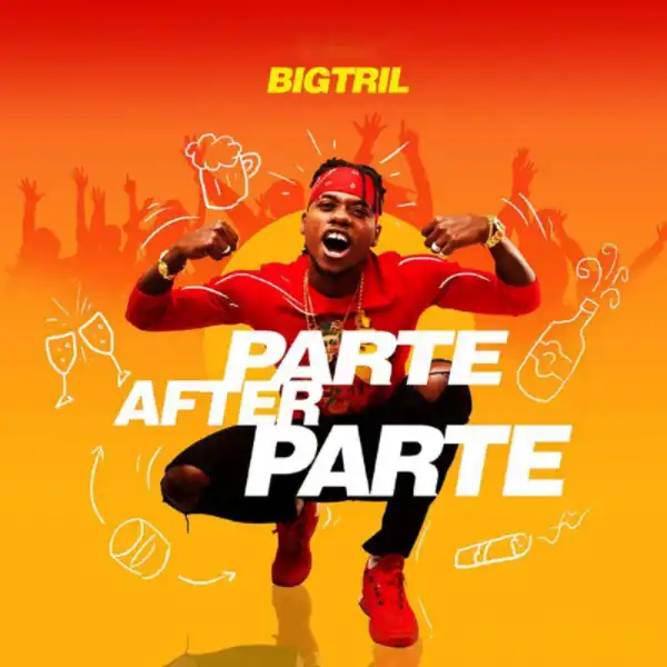 BigTril - Parte After Parte